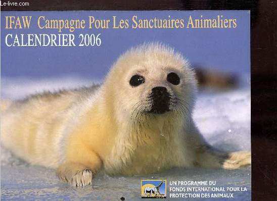 Calendrier de 2006 d'IFAW campagne pour les sanctuaires animaliers.