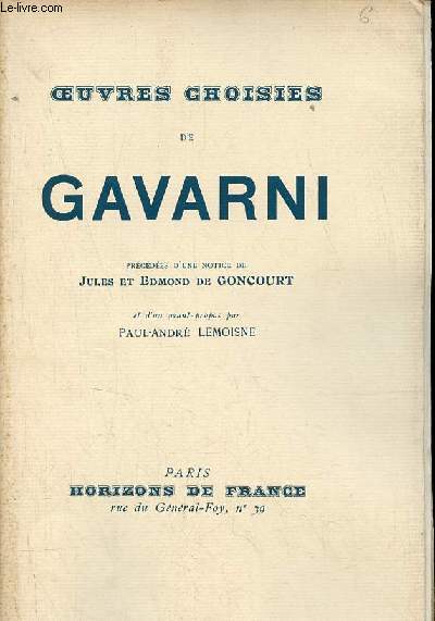 Oeuvres choisies de Gavarni - Collection le livre et l'estampe n6.