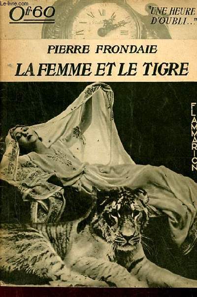 La femme et le tigre - Collection une heure d'oubli.