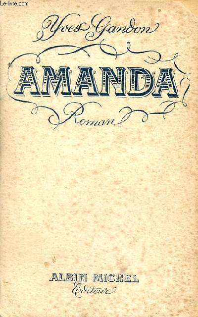 Amanda - Roman - Envoi de l'auteur.