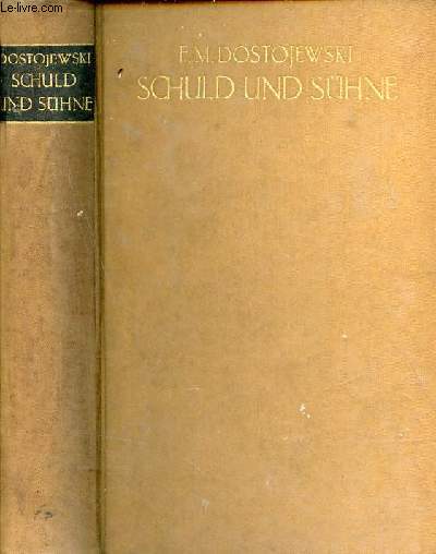 Schuld und shne - Roman in sechs teilen und einem epilog ubertragen von Werner Bergengruen - Vollstandige Ausgabe.