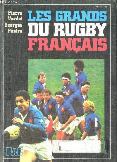 Les grands du rugby franais - Collection grands du sport.