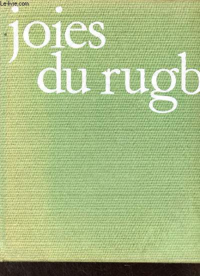 Joies du rugby - Collection joies et ralits.