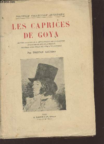 Les caprices de Goya - Nouvelle dition artistique.