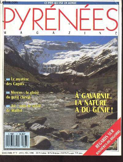 Pyrnes Magazine n7 janvier fvrier 1990 - Le mystre des Cagots - Mrens la gloire du petit cheval - Art sous le soleil de Maillol -  Gavarnie, la nature a du gnie ! - regards sur Bagnres de Bigorre.
