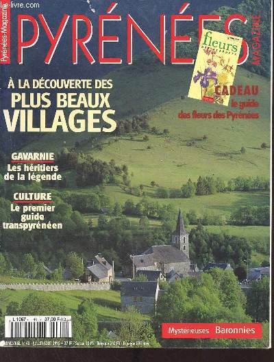 Pyrnes Magazine n40 juillet-aout 1995 - A la dcouverte des plus beaux villages - Gavarnie les hritiers de la lgende - culture le premier guide transpyrnen - mystrieuses Baronnies .
