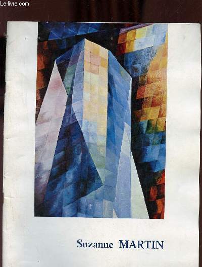 Catalogue d'exposition Suzanne Martin - Bordeaux Galerie des beaux-arts 19 septembre - 20 octobre 1970.