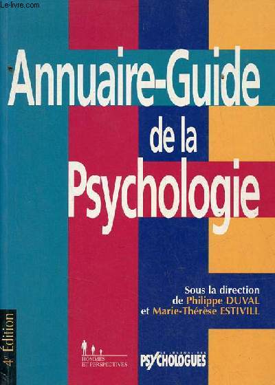 Annuaire-Guide de la Psychologie - 4e dition.