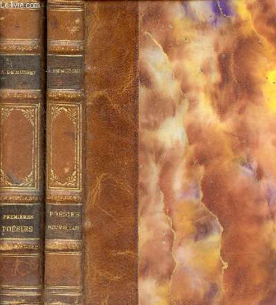 Premires posies 1829-1835 + Posies nouvelles 1836-1852 - 2 volumes.