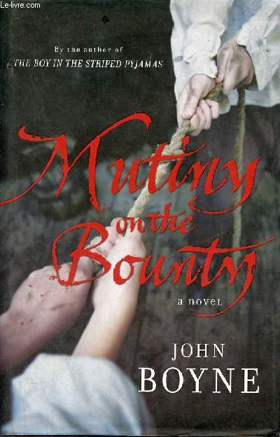 Mutiny on the bounty - A novel.