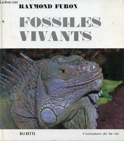 Fossiles vivants - Envoi de l'auteur - Collection l'aventure de la vie n13.