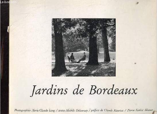 Jardins de Bordeaux - Envoi de l'auteur et de la photographe.