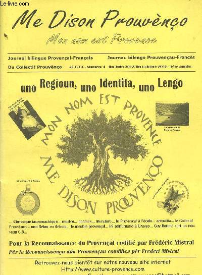 Me Dison Prouveno mon noim est Provence - Journal bilingue provenal-franais n1 1re anne fin juin 2002/fin octobre 2002 - Le collectif Provence fait bouger les choses - la lettre du prsident - enseignement - une reine en Arlsie etc.