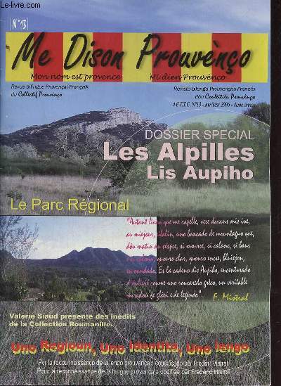 Me Dison Prouveno Mon nom est Provence n13 avril/mai 2006 4e anne - Revue bilingue Provenal-Franais - Expolangues 2006 lou couleitieu reaupu  la DGLF - antenne d'Avignon inauguration - Lengo prouvenalo lengo de proutestacioun etc.