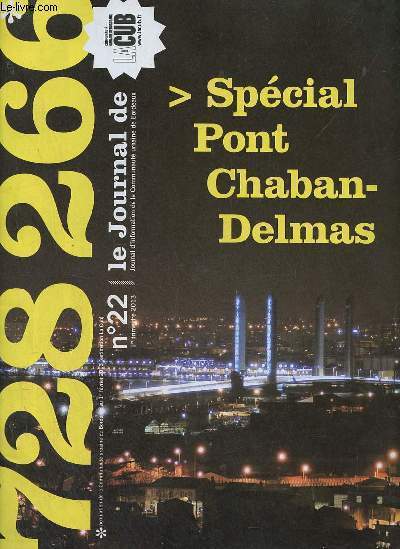 Le journal de la Cub n22 1er trimestre 2013 - Spcial Pont Chaban-Delmas.