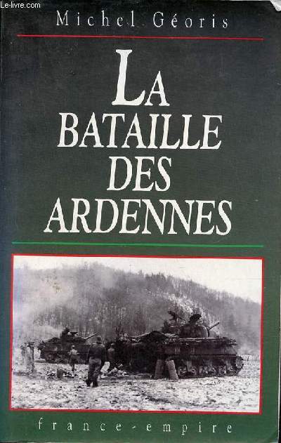La bataille des Ardennes.