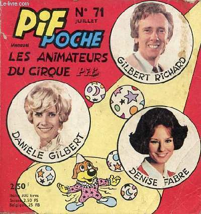 Pif poche n71 juillet - Les animateurs du cirque - Un spcial cirque exceptionnel prsent par Gilbert Richard.