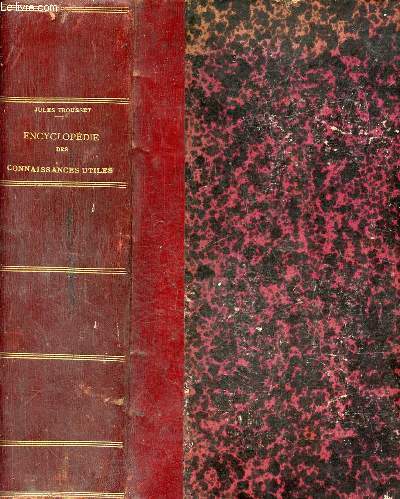 Encyclopdie usuelle des connaissances utiles des inventions et dcouvertes d'histoire nautelle, de gographie usuelle, de lgislation pratique etc. - Edition illustre.