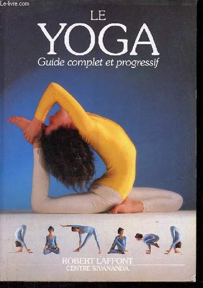 Le yoga guide complet et progressif - Collection de corps & d'esprit.