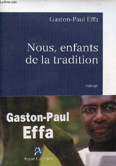 Nous, enfants de la tradition - Roman - Envoi de l'auteur.