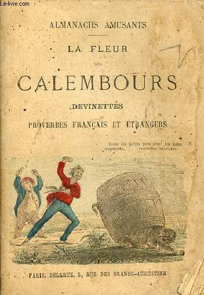 Almanach des calembours histoire d'un tigre et choix de proverbes franais et trangers 1900.
