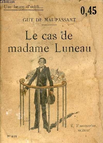 Le cas de madame Luneau - Collection une heure d'oubli n115.