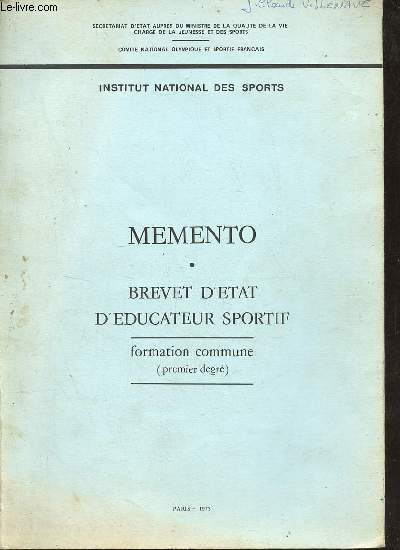Memento brevet d'tat d'ducateur sportif formation commune (premier degr) - Institut national des sports.