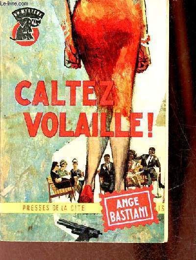 Caltez volaille ! - Collection un mystre n638.