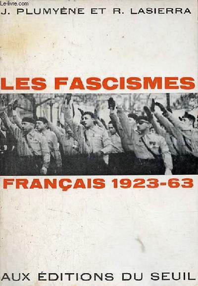 Les fascismes franais 1923-1963.