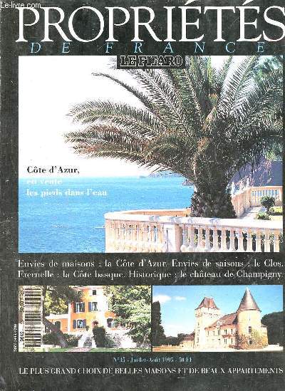 Proprits de France n35 juillet-aot 1995 - Cte d'Azur en vente les pieds dans l'eau - envies de maisons : la Cte d'Azur - envies de saisons : le Clos - eternelle : la Cte basque - historique : le chteau de Champigny etc.