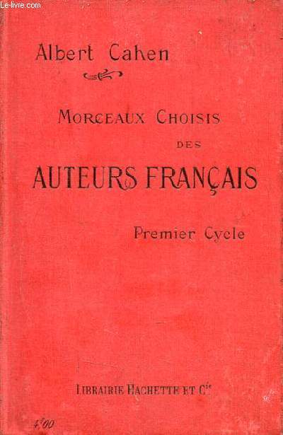 Morceaux choisis des auteurs franais classiques et contemporains prose et posie publis conformment aux programmes de l'enseignement secondaire - Premier cycle classes de 6e,5e,4e et 3e - 7e dition revue.