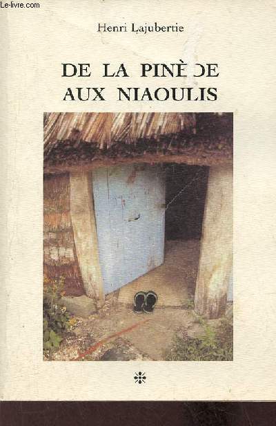 De la pinde aux niaoulis - Envoi de l'auteur.