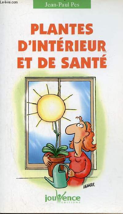 Plantes d'intrieur et de sant.