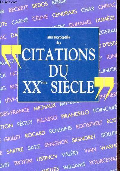 Mini encyclopédie des citations du XXème siècle.