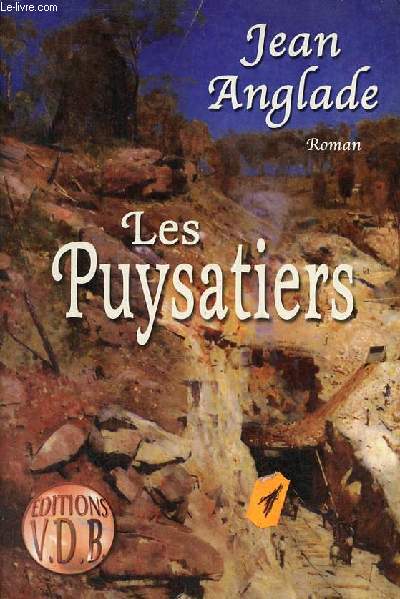 Les Puysatiers - Roman.