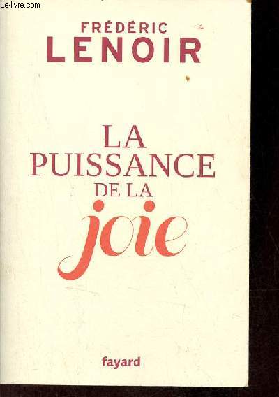 La puissance de la joie.