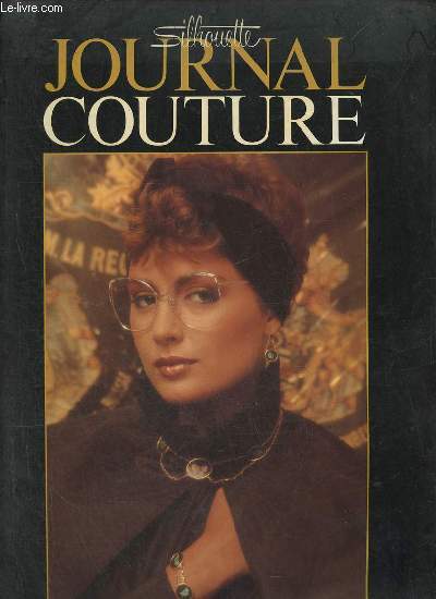 Silhouette journal couture nXVII 1981 - Etre beau rester beau - naissance d'une mode - Emilio Pucci le marquis - Florence culture et couture - Domitilla une famille de mode - Cesare Piccini designer par le hasard des choses - hotel excelsior-italie etc.