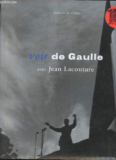 Voir de Gaulle.