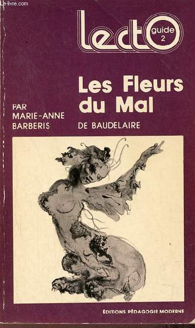 Les fleurs du mal de Charles Baudelaire - Collection Lectoguide second cycle n12.
