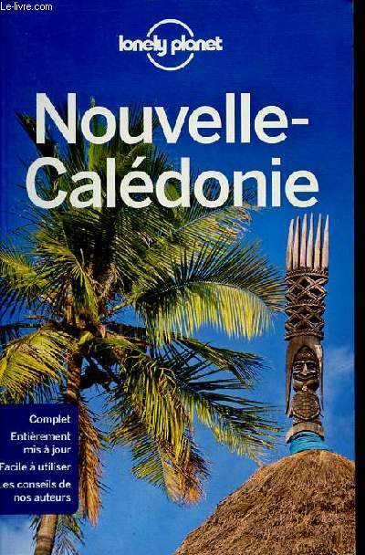 Nouvelle-Caldonie - Lonely planet - 5e dition.