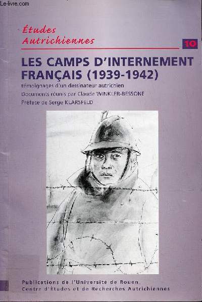 Etudes Autrichiennes n10 les camps d'internement franais 1939-1942.