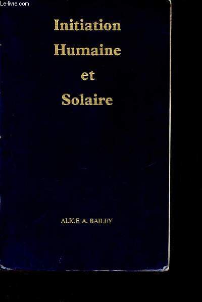 Initiation humaine et solaire.