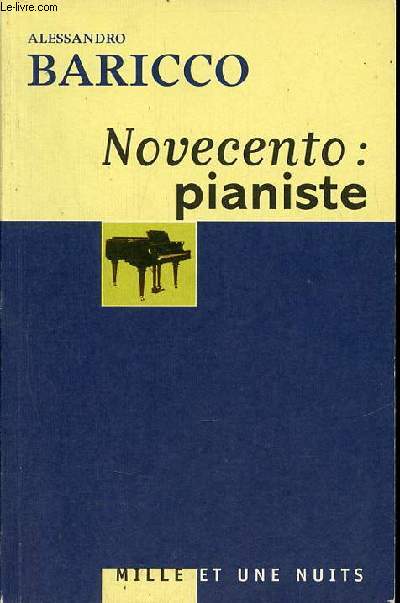 Novecento : pianiste - un monologue.