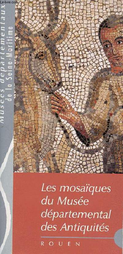 Les mosaques du Muse dpartemental des Antiquits Rouen.