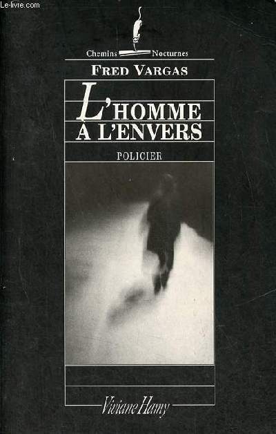 L'homme  l'envers - Policier - Collection chemins nocturnes.