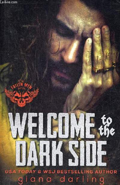 Welcome to the dark side a fallen men novel book two.