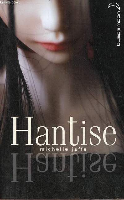 Hantise - Collection black moon.