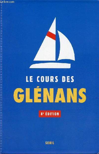 Le cours des glnans - 8e dition.