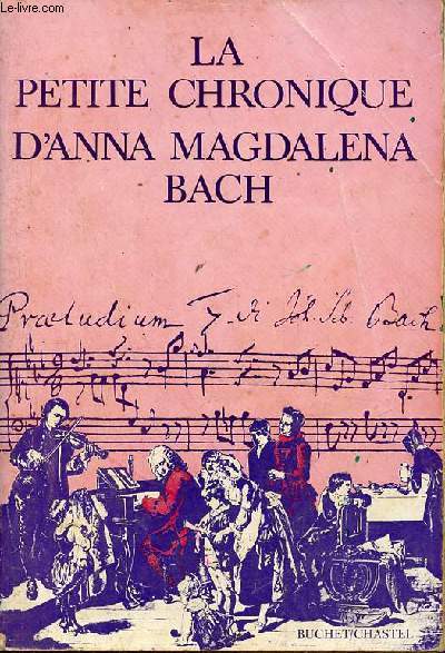 La petite chronique d'Anna Magdalena Bach - Collection Musique.
