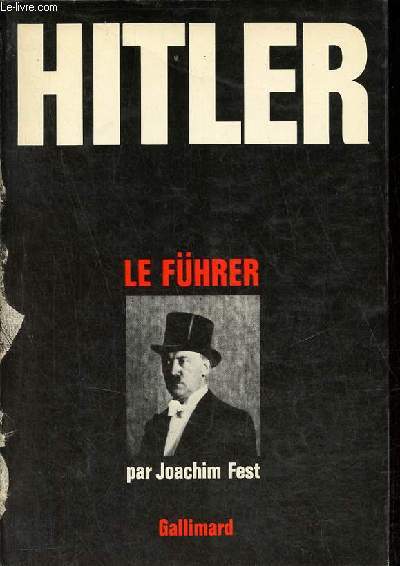 Hitler - Tome 2 : Le Fhrer 1933-1945.